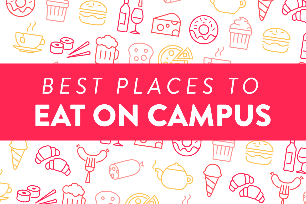 Best Places To Eat On Campus