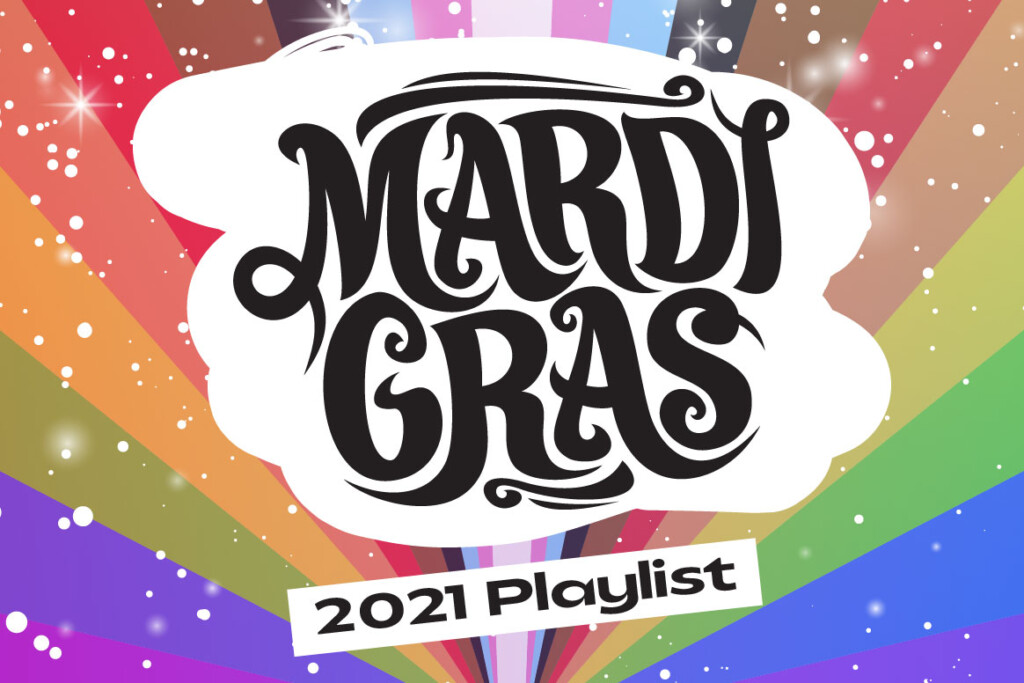 Get Ready to Party with Our Mardi Gras Playlist